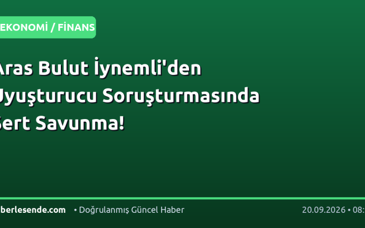 Aras Bulut İynemli'den Uyuşturucu Soruşturmasında Sert Savunma!