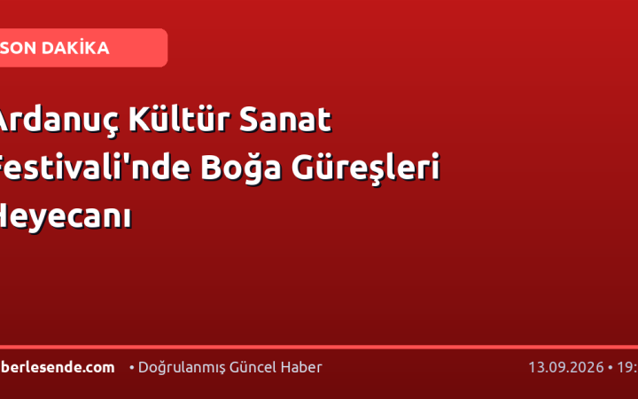 Ardanuç Kültür Sanat Festivali'nde Boğa Güreşleri Heyecanı