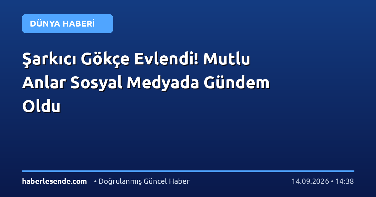 Şarkıcı Gökçe Evlendi! Mutlu Anlar Sosyal Medyada Gündem Oldu