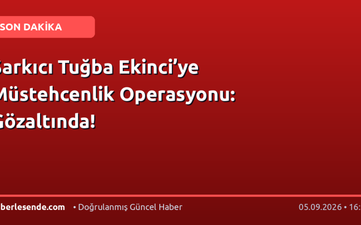 Şarkıcı Tuğba Ekinci’ye Müstehcenlik Operasyonu: Gözaltında!