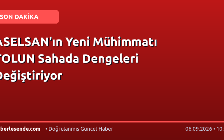 ASELSAN'ın Yeni Mühimmatı TOLUN Sahada Dengeleri Değiştiriyor