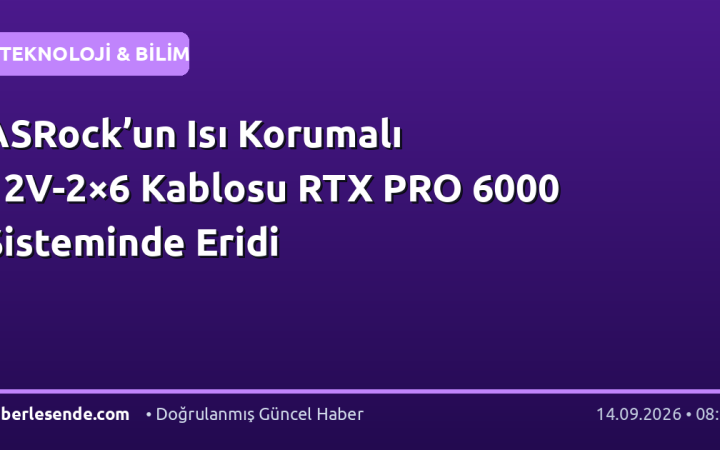 ASRock’un Isı Korumalı 12V-2×6 Kablosu RTX PRO 6000 Sisteminde Eridi