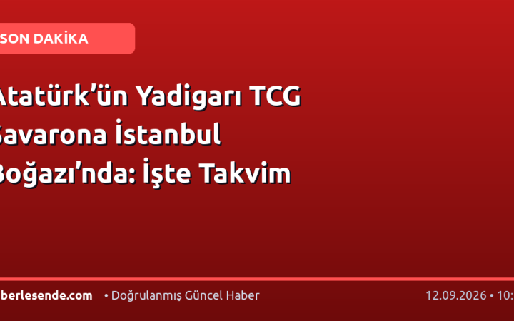 Atatürk’ün Yadigarı TCG Savarona İstanbul Boğazı’nda: İşte Takvim