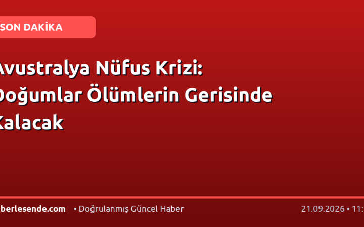 Avustralya Nüfus Krizi: Doğumlar Ölümlerin Gerisinde Kalacak