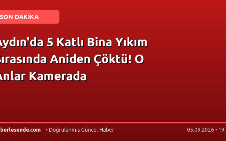 Aydın'da 5 Katlı Bina Yıkım Sırasında Aniden Çöktü! O Anlar Kamerada