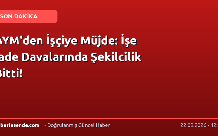AYM'den İşçiye Müjde: İşe İade Davalarında Şekilcilik Bitti!
