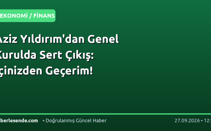 Aziz Yıldırım'dan Genel Kurulda Sert Çıkış: İçinizden Geçerim!