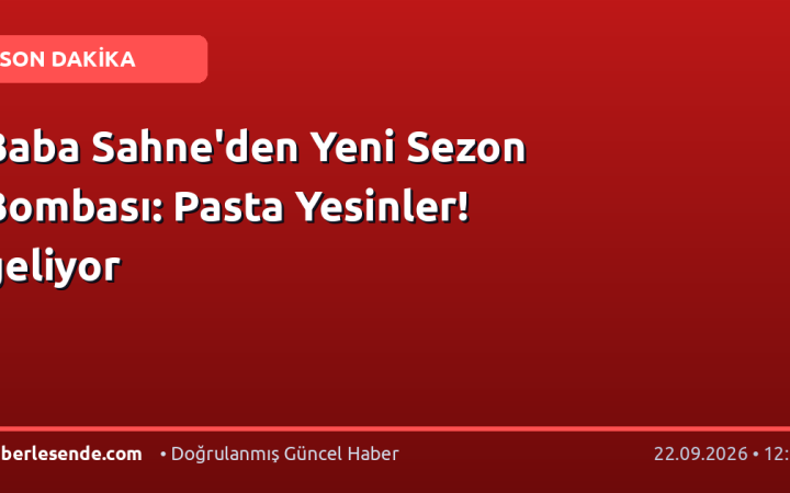Baba Sahne'den Yeni Sezon Bombası: Pasta Yesinler! geliyor