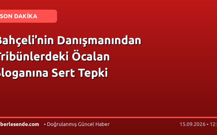 Bahçeli’nin Danışmanından Tribünlerdeki Öcalan Sloganına Sert Tepki