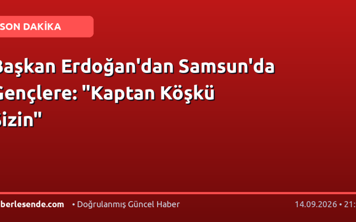 Başkan Erdoğan'dan Samsun'da Gençlere: "Kaptan Köşkü Sizin"