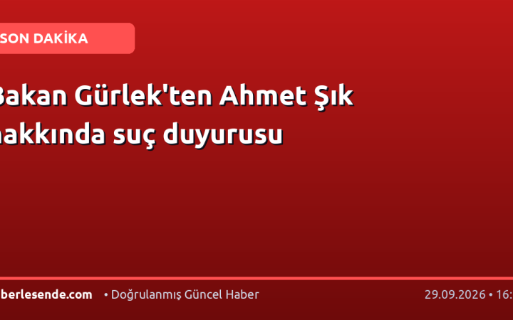 Bakan Gürlek'ten Ahmet Şık hakkında suç duyurusu