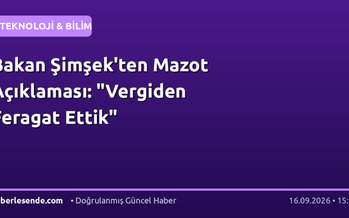 Bakan Şimşek'ten Mazot Açıklaması: "Vergiden Feragat Ettik"
