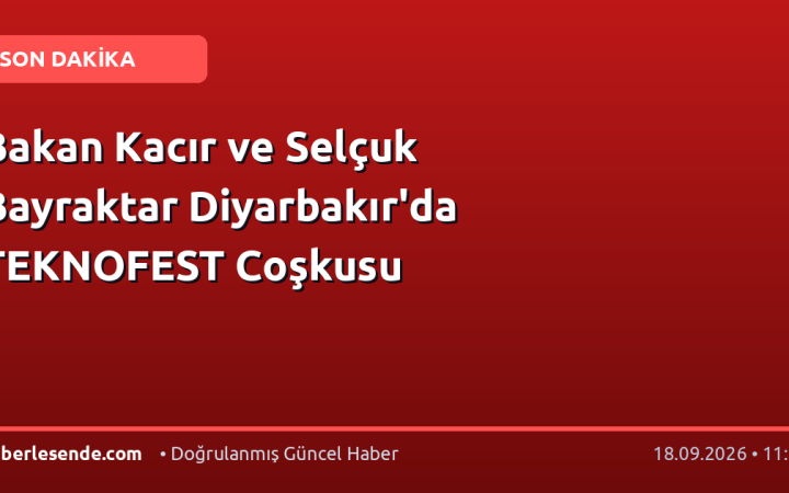 Bakan Kacır ve Selçuk Bayraktar Diyarbakır'da TEKNOFEST Coşkusu