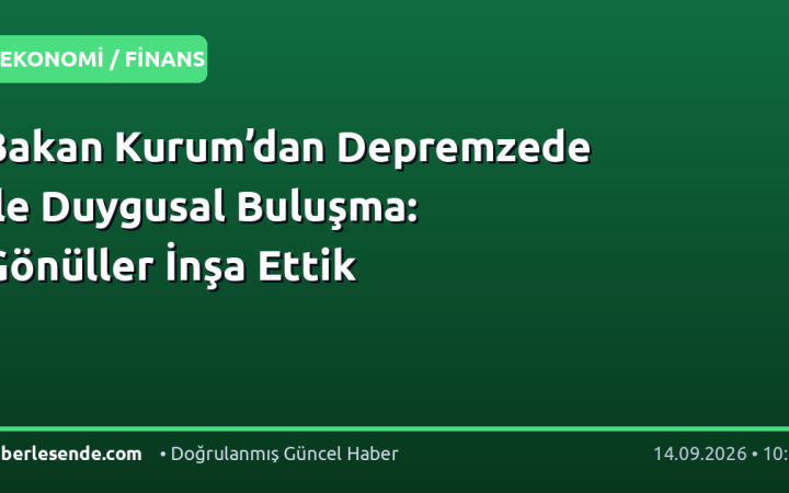 Bakan Kurum’dan Depremzede ile Duygusal Buluşma: Gönüller İnşa Ettik