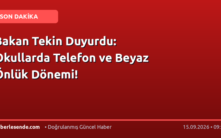 Bakan Tekin Duyurdu: Okullarda Telefon ve Beyaz Önlük Dönemi!