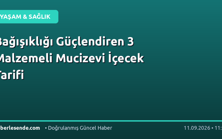 Bağışıklığı Güçlendiren 3 Malzemeli Mucizevi İçecek Tarifi