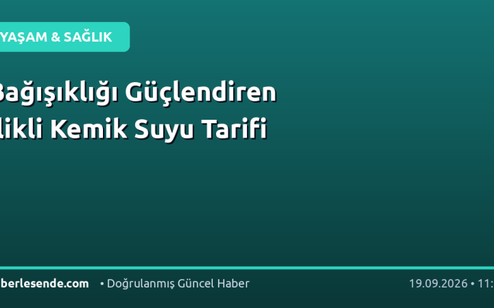 Bağışıklığı Güçlendiren İlikli Kemik Suyu Tarifi