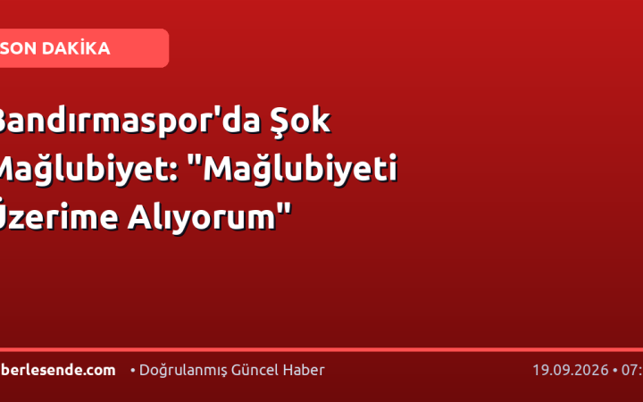 Bandırmaspor'da Şok Mağlubiyet: "Mağlubiyeti Üzerime Alıyorum"