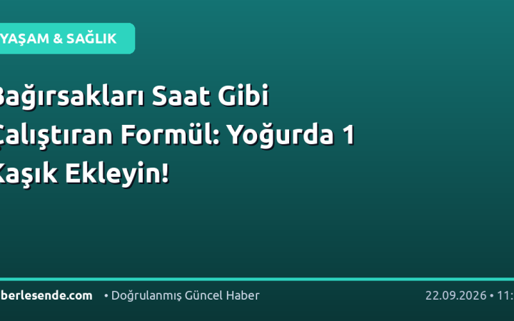 Bağırsakları Saat Gibi Çalıştıran Formül: Yoğurda 1 Kaşık Ekleyin!