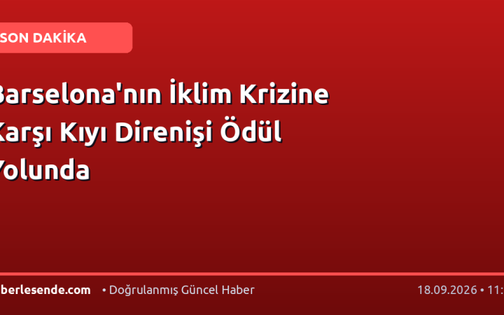 Barselona'nın İklim Krizine Karşı Kıyı Direnişi Ödül Yolunda