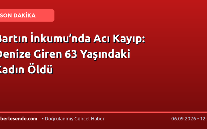 Bartın İnkumu’nda Acı Kayıp: Denize Giren 63 Yaşındaki Kadın Öldü