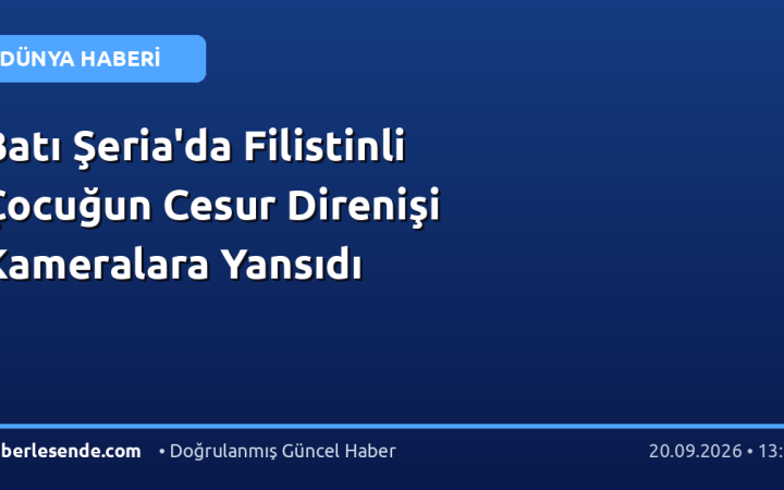 Batı Şeria'da Filistinli Çocuğun Cesur Direnişi Kameralara Yansıdı