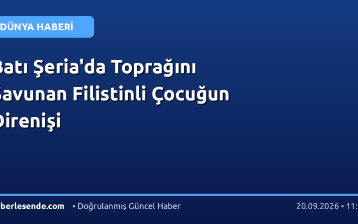 Batı Şeria'da Toprağını Savunan Filistinli Çocuğun Direnişi