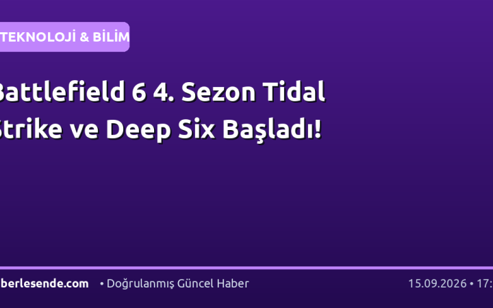 Battlefield 6 4. Sezon Tidal Strike ve Deep Six Başladı!