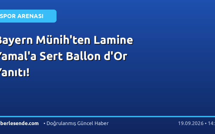 Bayern Münih'ten Lamine Yamal'a Sert Ballon d'Or Yanıtı!