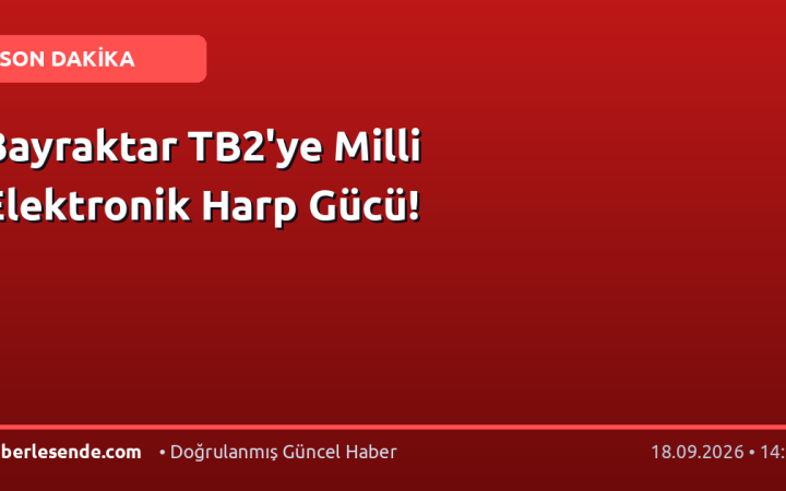 Bayraktar TB2'ye Milli Elektronik Harp Gücü!