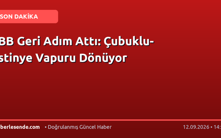 İBB Geri Adım Attı: Çubuklu-İstinye Vapuru Dönüyor