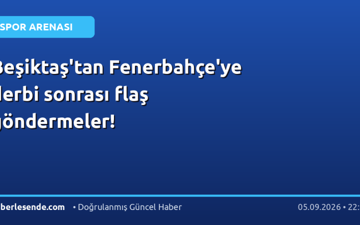 Beşiktaş'tan Fenerbahçe'ye derbi sonrası flaş göndermeler!