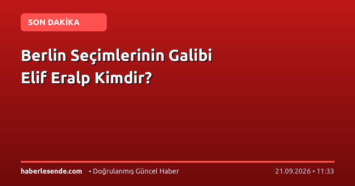 Berlin Seçimlerinin Galibi Elif Eralp Kimdir?