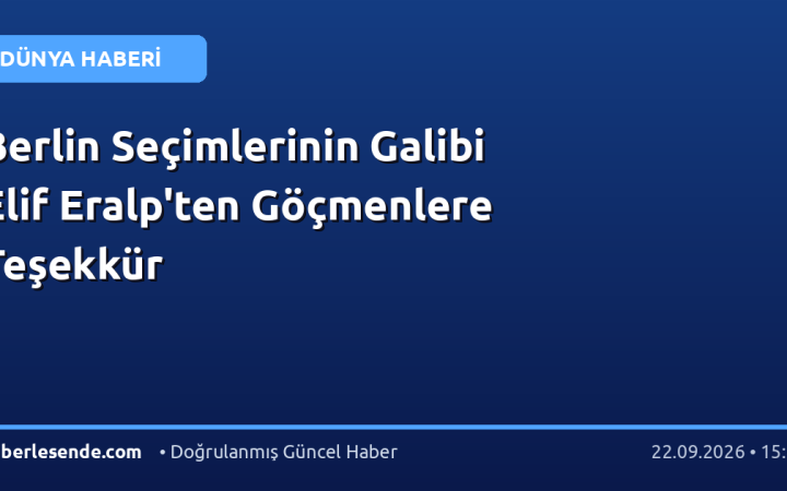 Berlin Seçimlerinin Galibi Elif Eralp'ten Göçmenlere Teşekkür