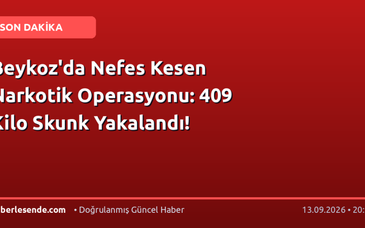 Beykoz'da Nefes Kesen Narkotik Operasyonu: 409 Kilo Skunk Yakalandı!