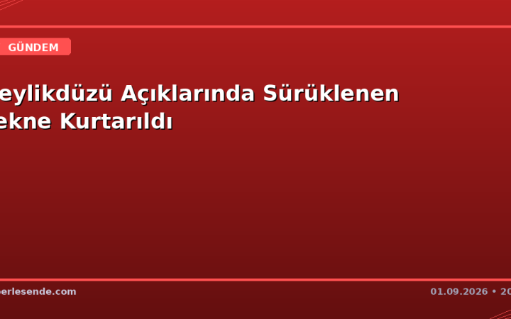 Beylikdüzü Açıklarında Sürüklenen Tekne Kurtarıldı