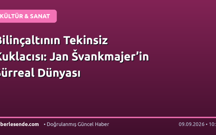 Bilinçaltının Tekinsiz Kuklacısı: Jan Švankmajer’in Sürreal Dünyası