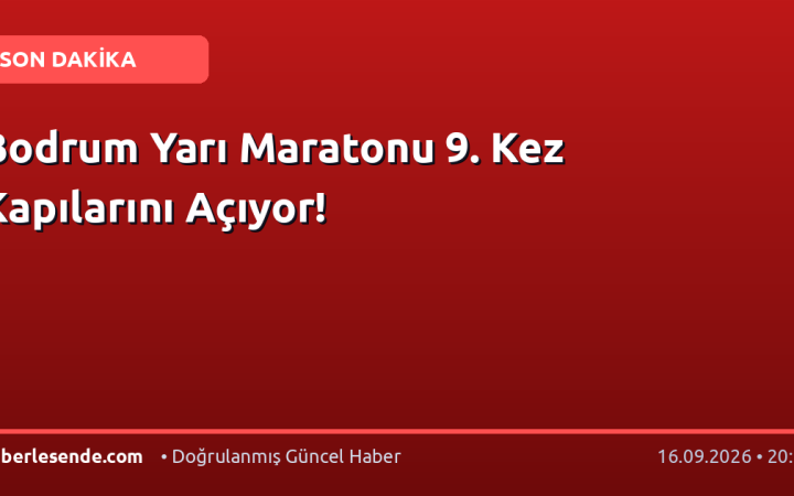 Bodrum Yarı Maratonu 9. Kez Kapılarını Açıyor!