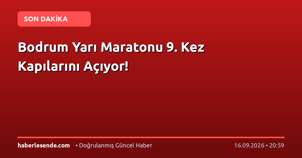 Bodrum Yarı Maratonu 9. Kez Kapılarını Açıyor!