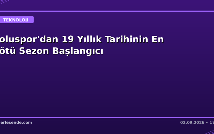 Boluspor'dan 19 Yıllık Tarihinin En Kötü Sezon Başlangıcı
