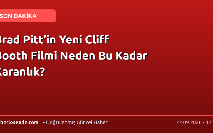 Brad Pitt’in Yeni Cliff Booth Filmi Neden Bu Kadar Karanlık?