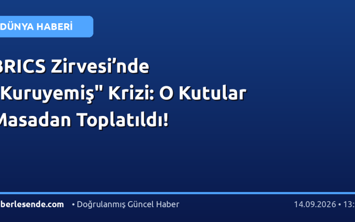 BRICS Zirvesi’nde "Kuruyemiş" Krizi: O Kutular Masadan Toplatıldı!