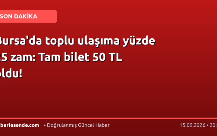 Bursa'da toplu ulaşıma yüzde 25 zam: Tam bilet 50 TL oldu!