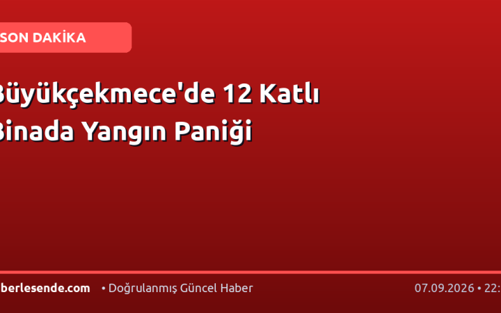 Büyükçekmece'de 12 Katlı Binada Yangın Paniği