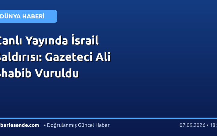 Canlı Yayında İsrail Saldırısı: Gazeteci Ali Shabib Vuruldu