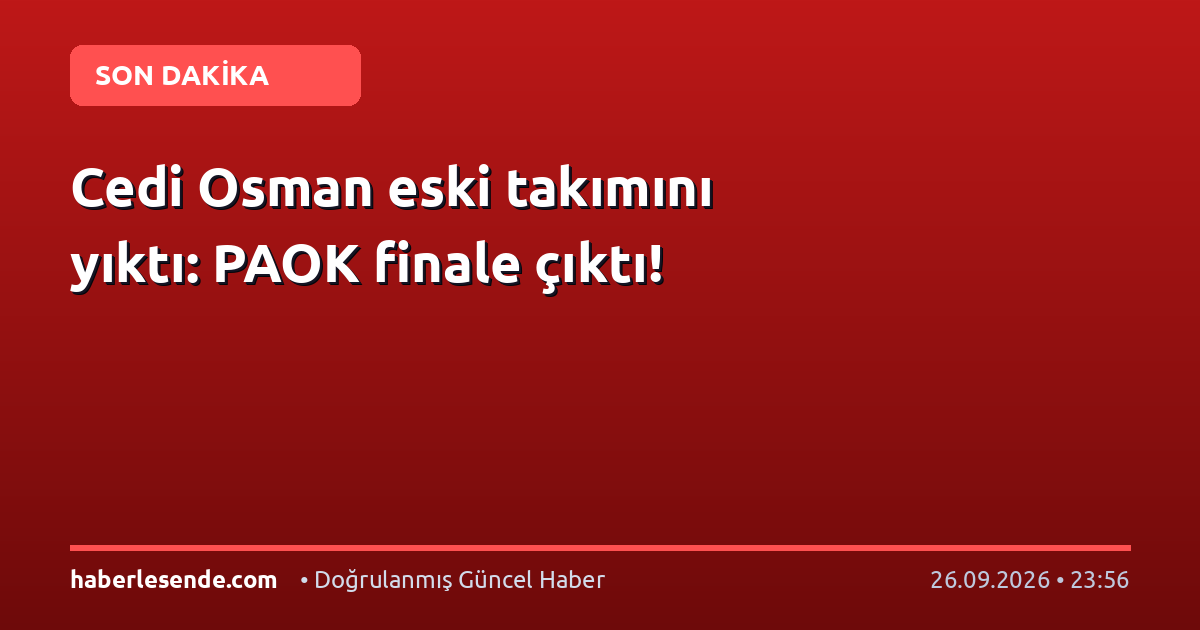 Cedi Osman eski takımını yıktı: PAOK finale çıktı!