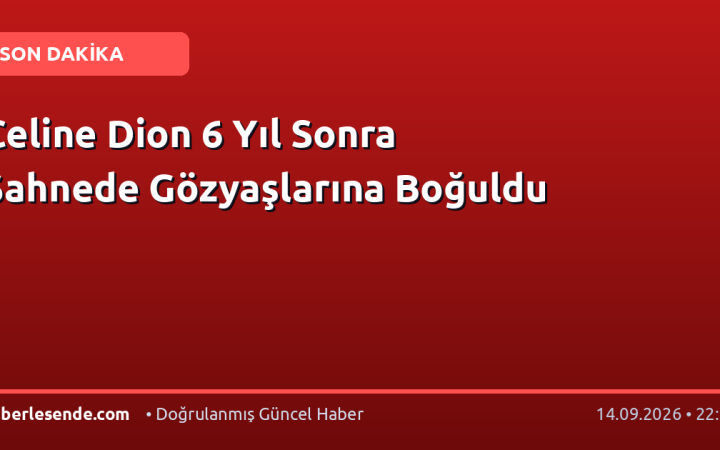 Celine Dion 6 Yıl Sonra Sahnede Gözyaşlarına Boğuldu