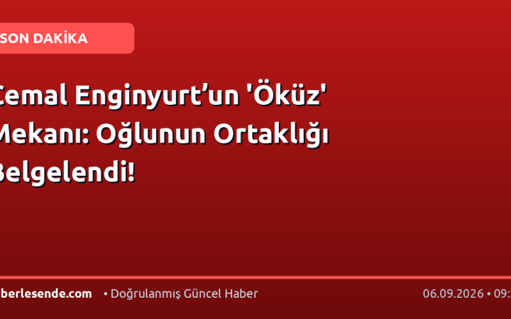 Cemal Enginyurt’un 'Öküz' Mekanı: Oğlunun Ortaklığı Belgelendi!