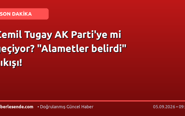 Cemil Tugay AK Parti'ye mi geçiyor? "Alametler belirdi" çıkışı!
