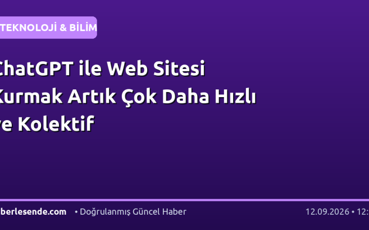 ChatGPT ile Web Sitesi Kurmak Artık Çok Daha Hızlı ve Kolektif